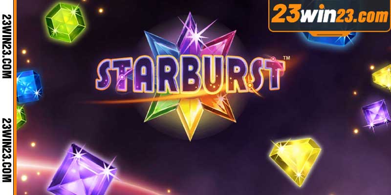 Nổ hũ Starburst